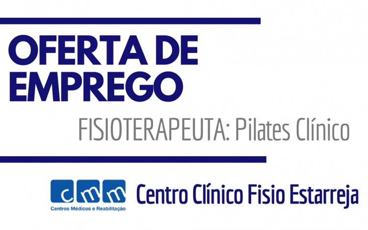 oferta de emprego - CMM - fisioterapeuta - pilates clinico - bwizer academy