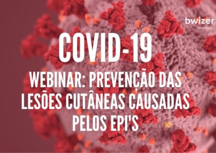 Webinar com Enf. Paulo Ramos: prevenção de lesões cutâneas causadas pelos Equipamentos de Proteção Individual (COVID-19)