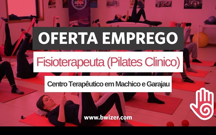 Oferta de Emprego | Fisioterapeuta (Pilates Clinico) - Madeira