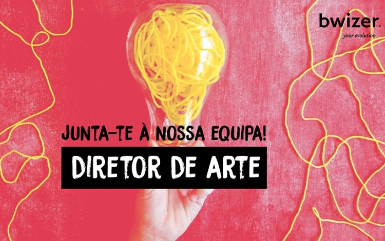 Oferta de Emprego | Bwizer: Diretor de Arte